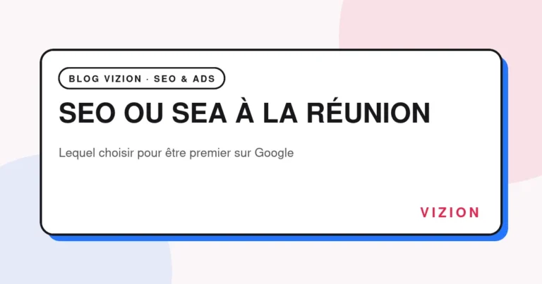 SEO ou SEA à La Réunion : comparatif pour être premier sur Google