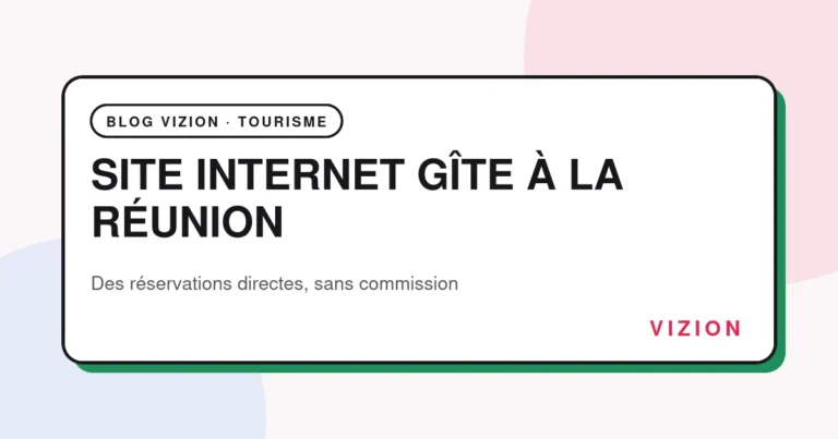 Site internet pour gîte à La Réunion : réservations directes sans commission